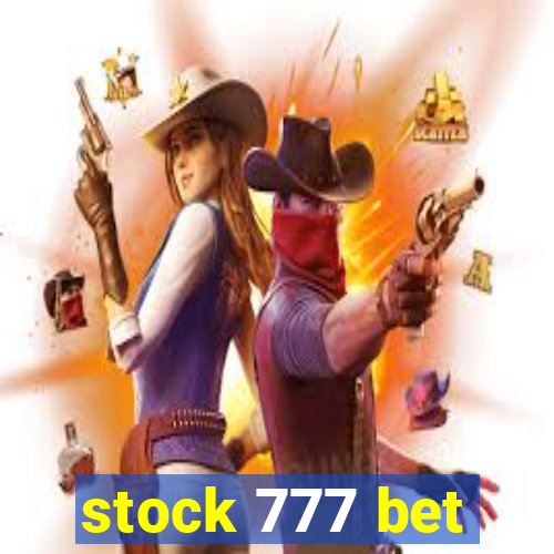 stock 777 bet